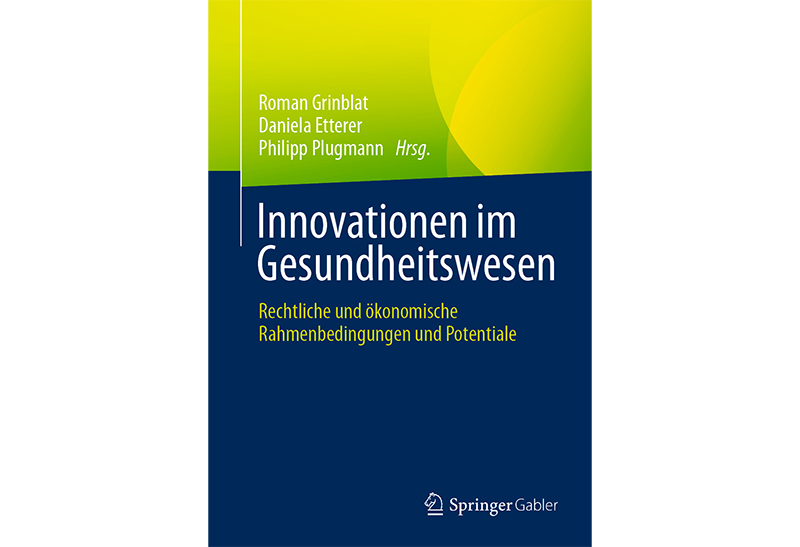 Buch Innovationen im Gesundheitswesen von u.a. Prof. Dr. Roman Grinblat