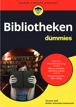 Cover des Buches "Bibliotheken für dummies" von Thorsten Haß und anderen. Das Bild verlinkt auf das E-Book des genannten Titels.